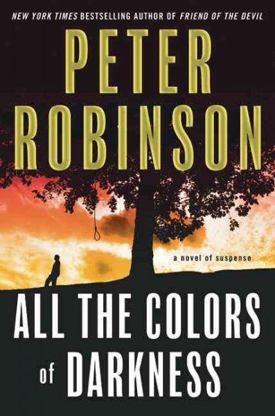 All the colors of darkness / Peter Robinson.