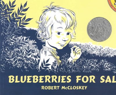 Blueberries for Sal / by Robert McCloskey.