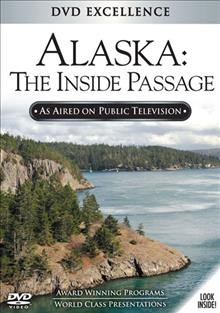 Alaska : the inside passage / KCTS Television.