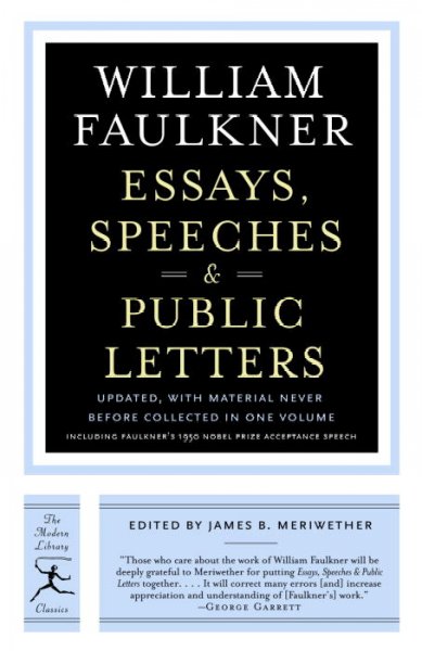 Essays, speeches & public letters / William Faulkner.