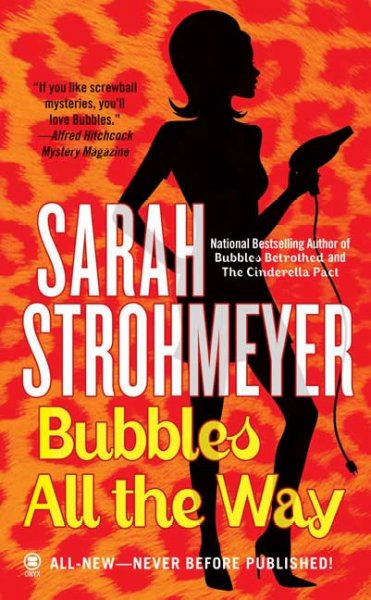 Bubbles all the way / Sarah Strohmeyer.