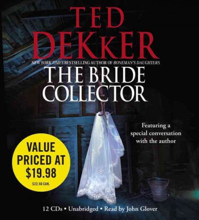 The bride collector [electronic resource] / Ted Dekker.