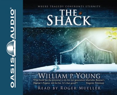 The shack [electronic resource] / : where tragedy confronts eternity / William P. Young.
