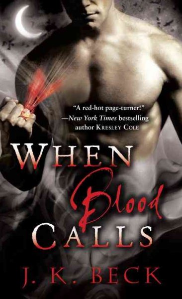 When blood calls / J. K. Beck..