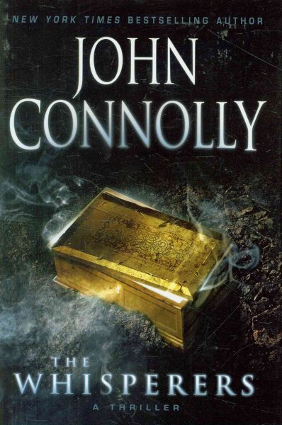The Whisperers. ; : A Thriller / John Connolly.