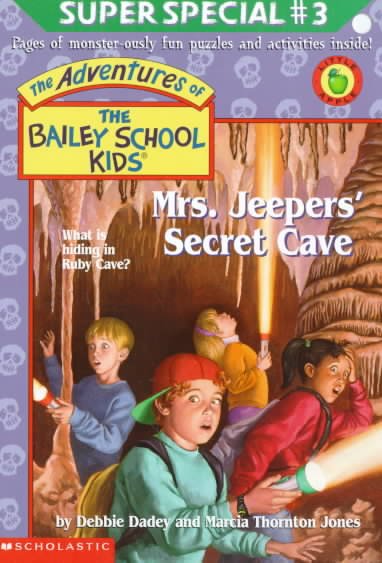 Mrs. Jeepers' secret cave [book] / by Debbie Dadey and Marcia Thornton Jones ; illustrated by John Steven Gurney.