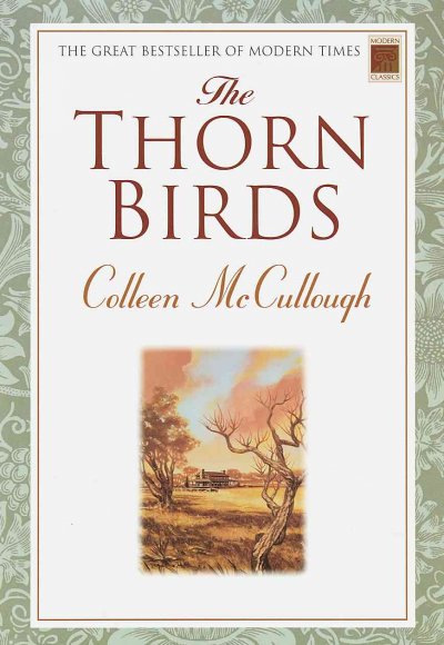 The Thorn Birds / Colleen McCullough.