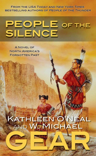 People of the silence / Kathleen O'Neal Gear ; W. Michael Gear.