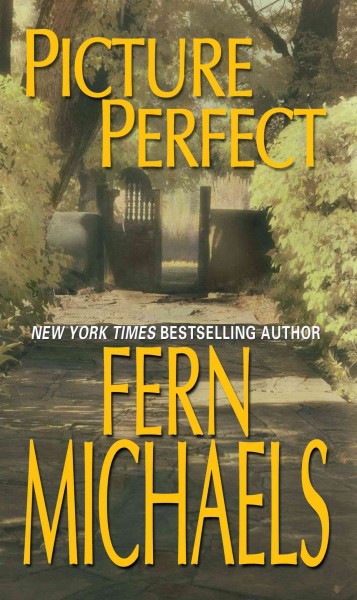 Picture perfect / Fern Michaels.