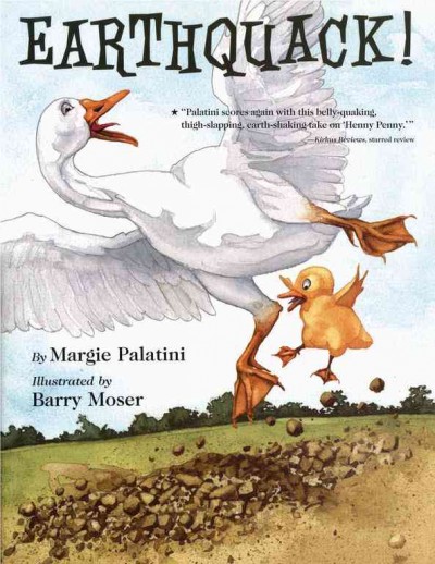 Earthquack! / by Margie Palatini ; illustrated by Barry Moser.