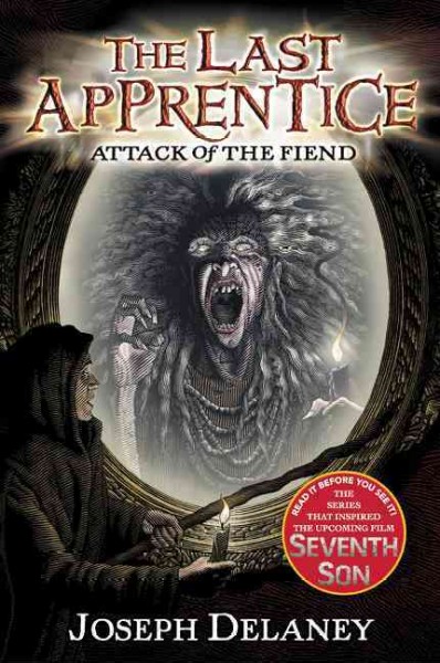 Attack of the fiend / / Joseph Delaney ; illustrations by Patrick Arrasmith. : The Last Apprentice, Book 4.