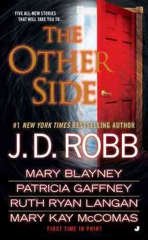 The other side / J.D. Robb ... [et al.].