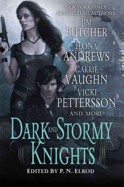 Dark and stormy knights / edited by P.N. Elrod.