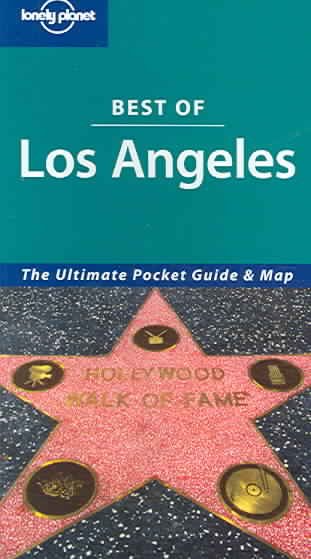 Lonely Planet: best of Los Angeles : the ultimate pocket guide and map. Best of Los Angeles.