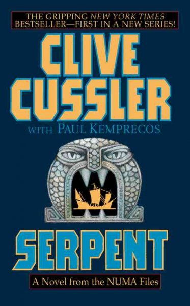Serpent : A novel from the NUMA files / Clive Cussler with Paul Kemprecos.