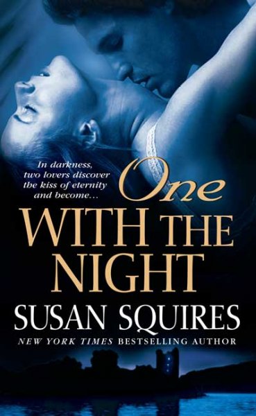 One with the night / Susan Squires.