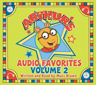 Arthur's audio favorites. Volume 2 [sound recording] / written by Marc Brown.