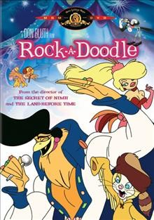 Rock-a-doodle [videorecording] / a Don Bluth film.