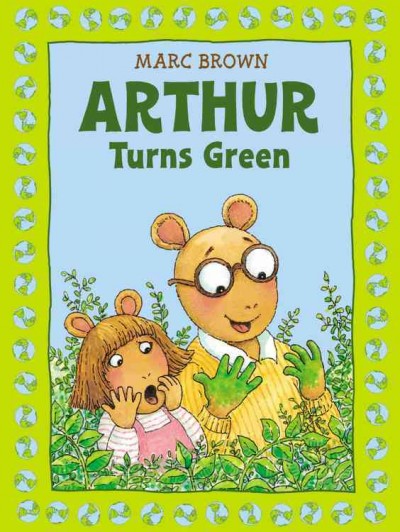 Arthur turns green / Marc Brown.