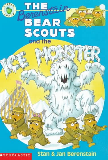 The Berenstain Bear Scouts and the ice monster / Stan and Jan Berenstain; illustrated by Michael Berenstain.