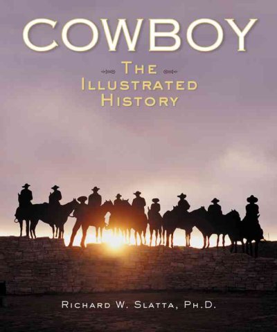 Ride 'em cowboy / Richard W. Slatta.