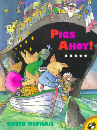 Pigs ahoy!... / David McPhail.