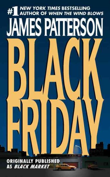 Black Friday / by James Patterson.