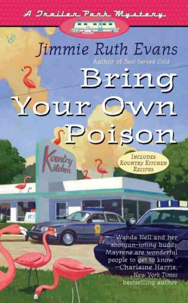 Bring your own poison / Jimmie Ruth Evans.