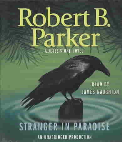 Stranger in paradise [sound recording] : a Jesse Stone novel / Robert B. Parker.