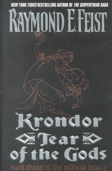 Krondor, tear of the gods [book] / Raymond E. Feist.