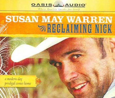 Reclaiming Nick [sound recording] / Susan May Warren.