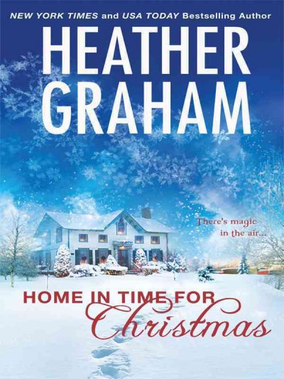 Home in time for Christmas [text (large print)] / Heather Graham.