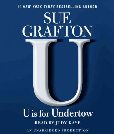 U is for undertow [sound recording] / Sue Grafton.