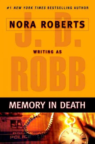 Memory in death / J.D. Robb.