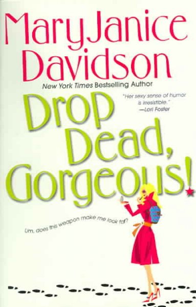 Drop dead, gorgeous! / MaryJanice Davidson.