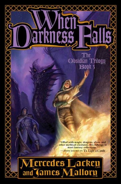 When darkness falls / Mercedes Lackey and James Mallory.