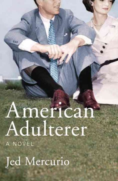 American adulterer / Jed Mercurio.