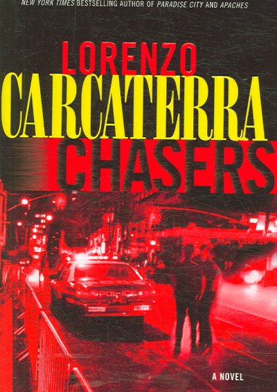 Chasers : a novel / Lorenzo Carcaterra.