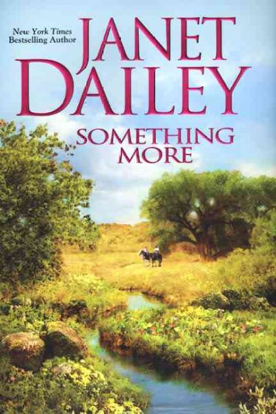 Something more / by Janet Dailey.