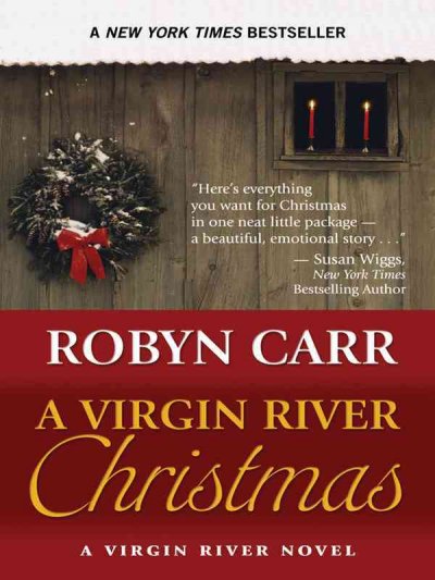A Virgin River Christmas  / Robyn Carr.