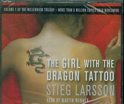 The girl with the dragon tattoo [sound recording] / Stieg Larsson ; English translation by Reg Keeland.