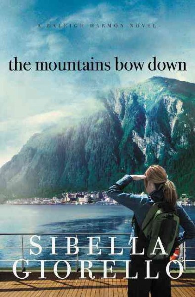 The mountains bow down / Sibella Giorello.