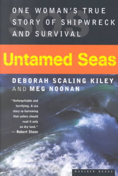 Untamed Seas : One woman's true story of shipwreck and survival.