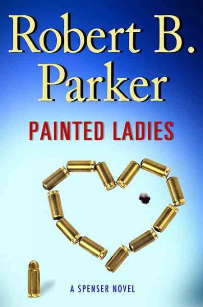 Painted ladies / Robert B. Parker. --.