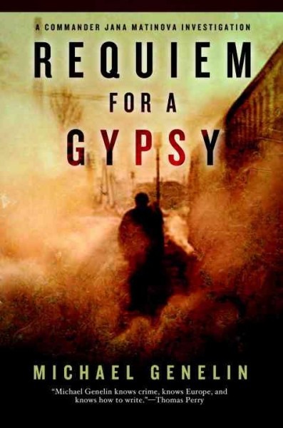 Requiem for a gypsy / Michael Genelin.