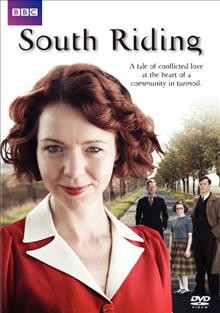 South Riding [videorecording] / BBC TV ; produced by Lisa Osborne ; directed by Diarmuid Lawrence ; adapted by Andrew Davies.