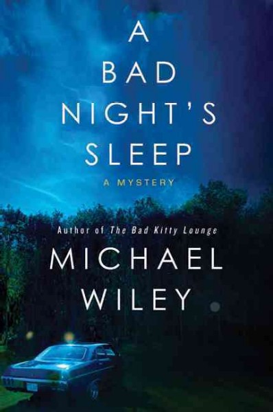 A bad night's sleep / Michael Wiley.