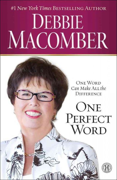 One perfect word : one word can make all the difference / Debbie Macomber.