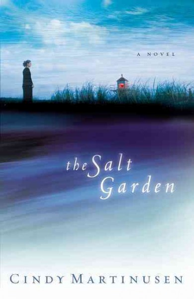 The salt garden / Cindy Martinusen.