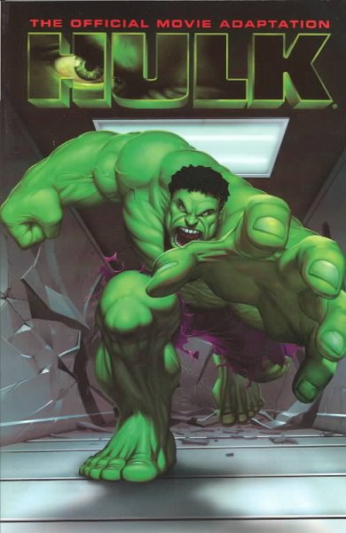 Hulk : the official movie adaptation / writer, Bruce Jones ; penciler, Mark Bagley ; inker, Scott Hanna ; cover, Dale Keown ; colors, Avalon Studios, Ian Hannin ; letters, Dave Sharp.